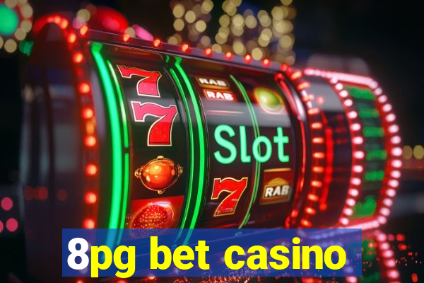 8pg bet casino